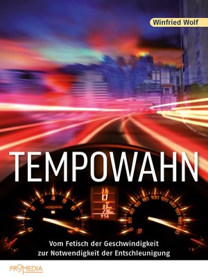 cover image of Tempowahn: Vom Fetisch der Geschwindigkeit zur Notwendigkeit der Entschleunigung